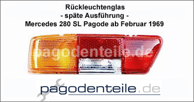R�ckleuchte Glas einzeln Mercedes 280 SL Pagode